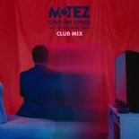 Motez feat. The Kite String Tangle - Give Me Space (Club Mix)