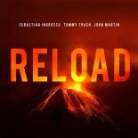 Sebastian Ingrosso & Tommy Trash Feat. John Martin - Reload (Dodger Extended Remix)
