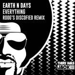 Earth n Days - Everything (Roog's Discofied Remix)