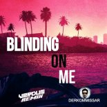 The Weeknd vs Aha - Blinding On Me (Derkommissar & Verdun Remix)