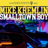 Mike Kremlin - Smalltown Boy (Van Edelsteyn Mix)