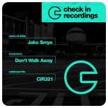 Jake Smye - Don't Walk Away (Extended Mix)