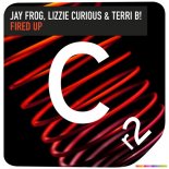 Jay Frog & Lizzie Courius feat. Terry B! - Fired Up (DJ2k Remix)