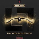 KELTEK feat. LinDi - Run With The Restless (Original Mix)