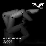 Alp Tataroglu - Religion (Original Mix)