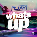 T-Jay - Whats Up (Original Mix)