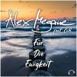 Alex Megane feat. CvB - Für Die Ewigkeit (Original Mix)