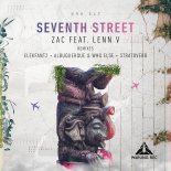 Zac feat. Lenn V - Seventh Street (Stratoverb Remix)