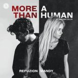 Refuzion, Mandy ft. Amanda Collis - More Than A Human
