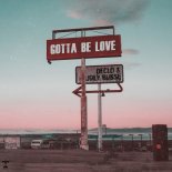 Joey Busse, Declo - Gotta Be Love