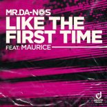 Mr.Da-Nos feat. Maurice  - Like the First Time (Extended Mix)