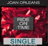 Joan Orleans - Ride On Time (Nick Unique Remix)