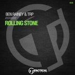 Ben Rainey & TRP - Rolling Stone (Extended Mix)