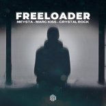 MEYSTA, Marc Kiss & Crystal Rock - Freeloader