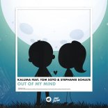 KALUMA feat. Tom Soto & Stephanie Schulte - Out Of My Mind (Original Mix)