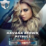Havana Brown & Pitbull - We Run The Night (Step-Art & Mixtrell Radio Edit)