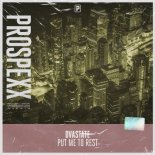 Dvastate - Put Me To Rest (Original Mix)