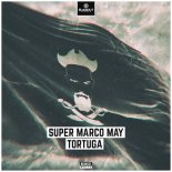 Super Marco May - Tortuga (Pro Mix)