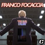Franco Focaccia - Trump (Original Mix)