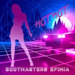 Bootmasters & Efimia - Hot Hot