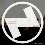 Lucky Vegas - Take Me Up (Extended Mix)