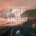 Lazard & Crystal Rock feat. Austin Christopher - After the Landslide