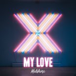 Mulshine - My Love