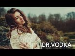 Dr. Vodka - Ty Kochana Ze Mną Tańcz