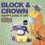Block & Crown - Happy (Live It Up) (Original Mix)