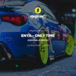 Enya - Only Time (Hayasa G Remix)