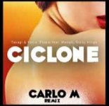 Takagi & Ketra, Elodie feat. Mariah, Gipsy Kings - Ciclone ( Carlo M Remix )