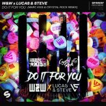 W&W & Lucas & Steve - Do it for you (Marc Kiss & Crystal Rock Remix)