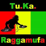 Tu.Ka. - Raggamufa (Levan Kay, Enea DJ & Voltolinas Mix)