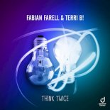 Fabian Farell & Terri B! - Think Twice (Extended Mix)