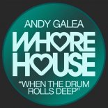 Andy Galea - When The Drum Rolls Deep (Original Mix)