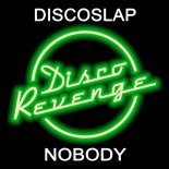 Discoslap - Nobody (Original Mix)