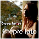 Grupa Amora - Ciepłe Lato (Disco)