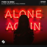 Yves V & SESA feat. PollyAnna - Alone Again