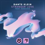 Dante Klein & KoolKiD - Stranger Love