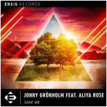 Jonny Grönholm, Aliya Rose - Save Me