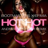 BOOTMASTERS feat. EFIMIA -  Hot Hot (Andrew Spencer Radio Edit)