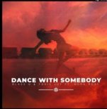 Blaze U & Toxic Joy - Dance With Somebody (Extended Mix)