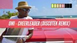 OMI - Cheerleader (DISCOTEK Remix) 2021