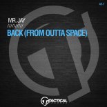 Mr. Jay - Back (From Outta Space) (Original Mix)