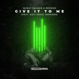 Murat Salman & Rednod feat. Ezgi Kosa - Give It To Me (Padé Extended Remix)