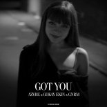 Azvre & Gökay Ekin & GNRMn - Got You (Original Mix)