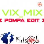 VIX_MIX [pompa edit] miXby KrisOLdj