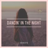 ARMATE - Dancin' In The Night (Extended Mix)