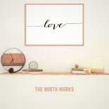 The North Works - Love (Original Mix)