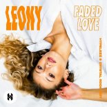 LEONY - FADED LOVE (HYPELEZZ & CRYSTAL ROCK EDIT)